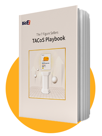 Download the 7-Figure Seller’s TACoS Playbook Now